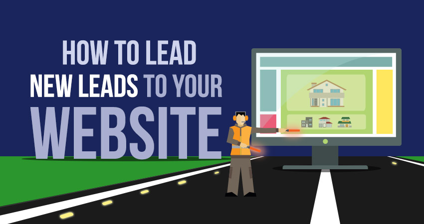 How to lead new leads to your website